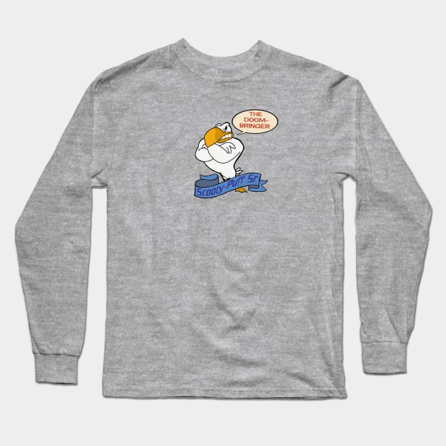 Scooty Puff SENIOR.... Long Sleeve T-Shirt by DeepCut